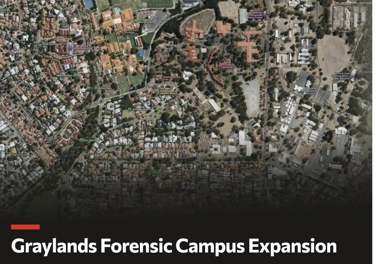 Aerial view of the Graylands campus and the surrounding Mount Claremont residential streets and schools, captioned Graylands Forensic Campus Expansion.
